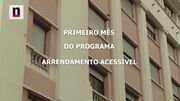 O balanço do primeiro mês do Programa de Arrendamento Acessível